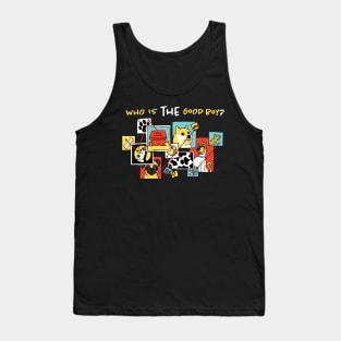 Who is THE good boy? Tank Top